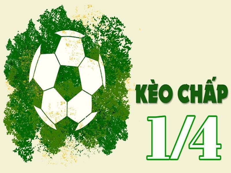 kèo chấp 1/4