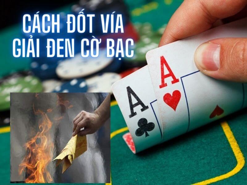 Cách đốt vía giải đen cờ bạc