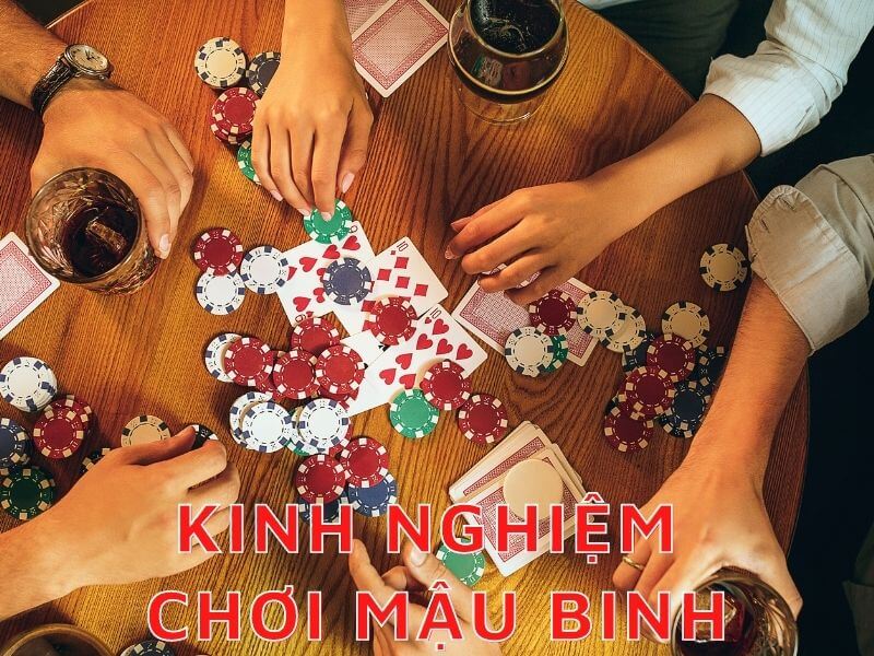 Kinh nghiệm chơi mậu binh