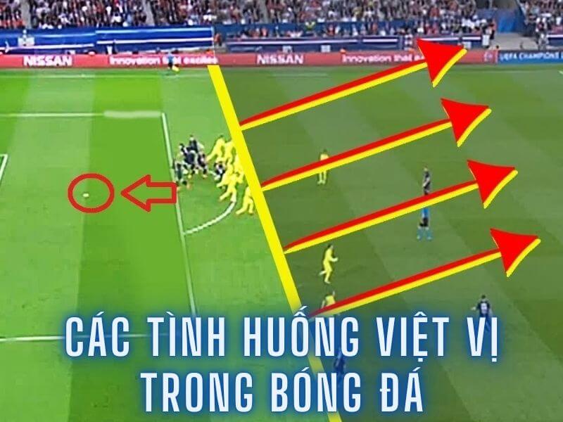 Các tình huống việt vị trong bóng đá