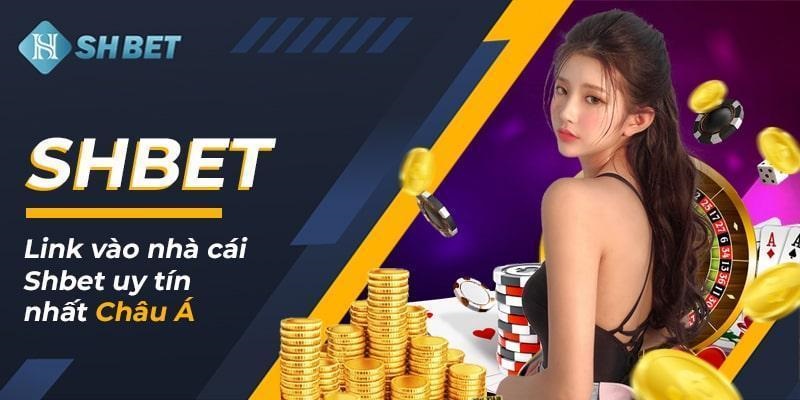 Ưu điểm của nhà cái SHBET - "Tượng đài cá cược" trong lòng mọi cược thủ