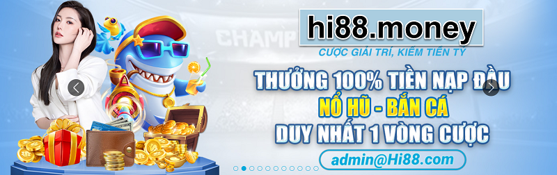 Giải trí cá cược đỉnh cao cùng Hi88