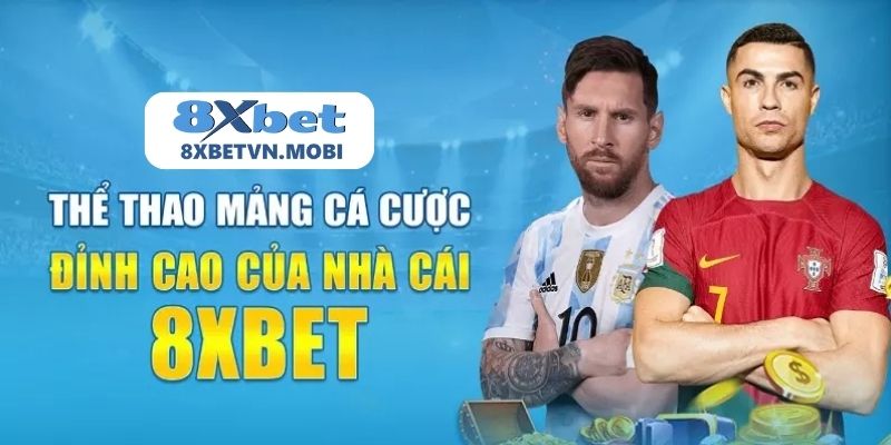 Thể thao 8XBET – Điểm hẹn của những tay đam mê thể thao thứ thiệt 