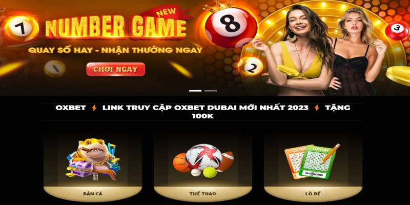 Tổng quan về nhà cái Oxbet Dubai