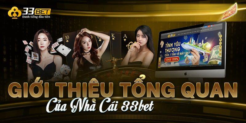 Giới thiệu nhà cái 33BET và những điểm nổi bật