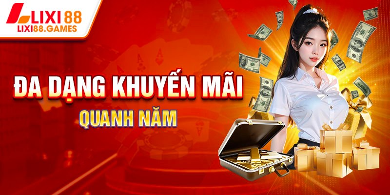 Điều kiện để nhận khuyến mãi LIXI88 bạn cần nắm rõ