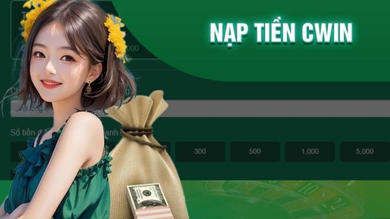 Nạp tiền Cwin05 đơn giản