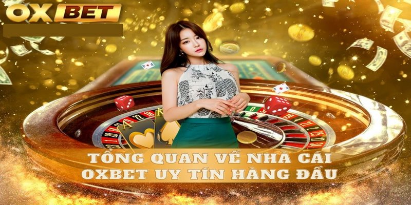 Đôi nét giới thiệu về OXBET