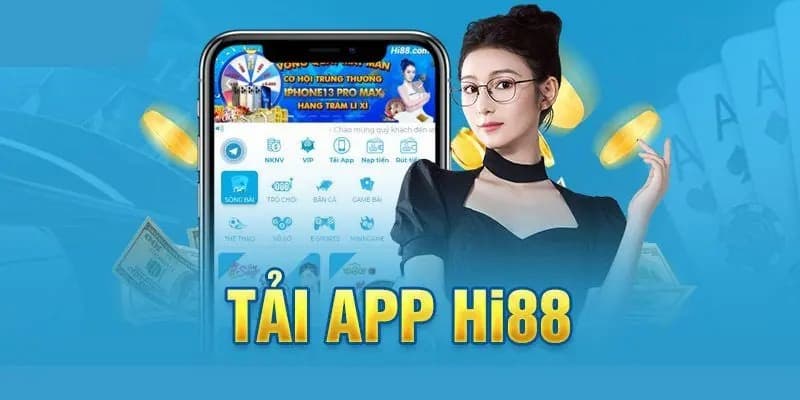 Tải App để có những trải nghiệm mượt mà hơn khi giải trí cá cược tại đơn vị