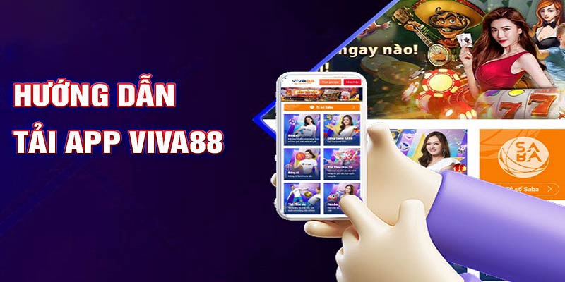 Hướng dẫn tải app Viva88 trên hệ điều hành IOS