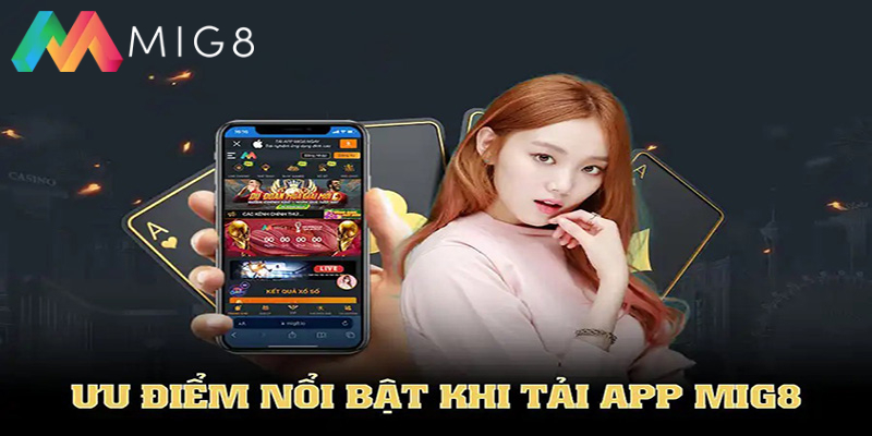 Ưu điểm của app Mig8