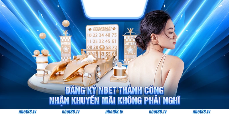 Khuyến mãi tân thủ nhận được khi chơi game tại Nbet