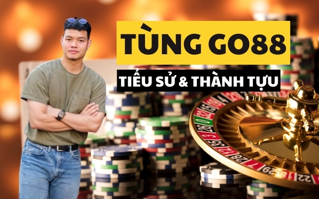 Thông tin về CEO Tùng Go88