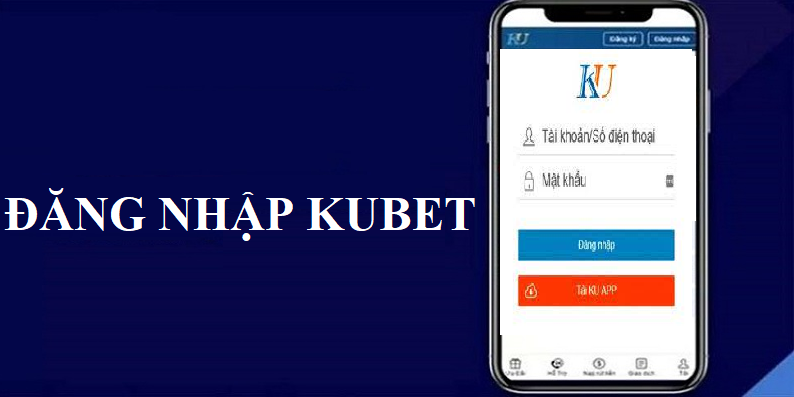 Tại sao cần nắm được các bước đăng nhập Kubet?