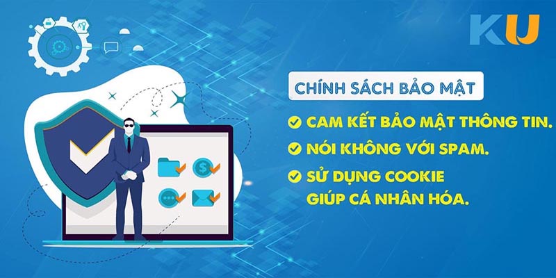 Bảo mật tuyệt đối thông tin người dùng