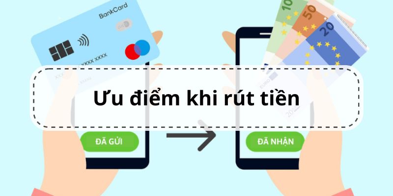 Ưu điểm của hệ thống rút tiền tại Fabet